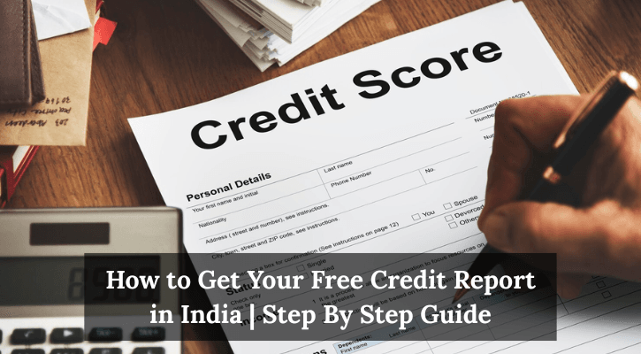 Free Credit Report in India: Complete Step-by-Step Guide