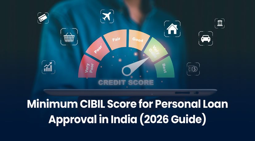 Minimum CIBIL Score for Personal Loan Approval in India (2026 Guide)