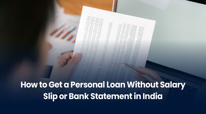 How to Get a Personal Loan Without Salary Slip or Bank Statement in India (2026 Guide)