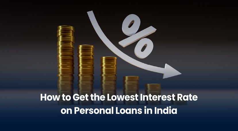 How to Get the Lowest Interest Rate on Personal Loans in India (2026 Guide)