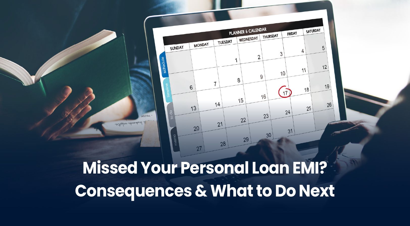 Missed Your Personal Loan EMI? Consequences & What to Do Next