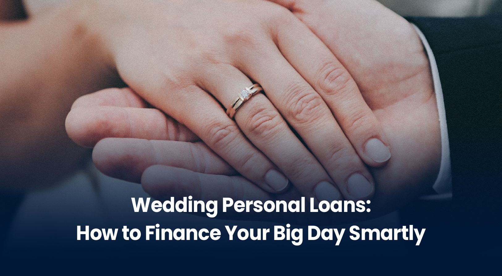 Wedding Personal Loans: How to Finance Your Big Day Smartly
