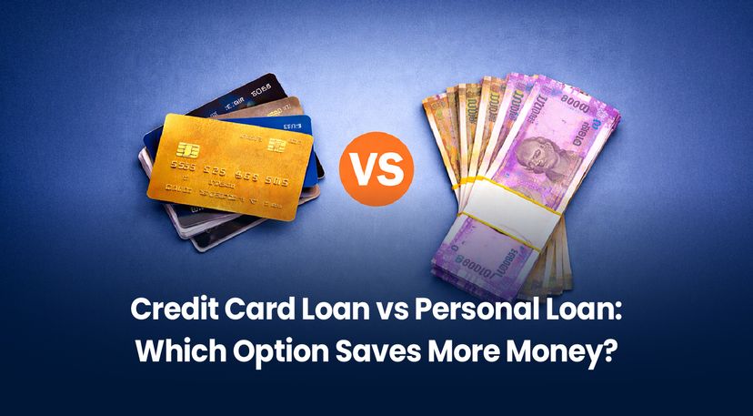 Credit Card Loan vs Personal Loan: Which Option Saves More Money?