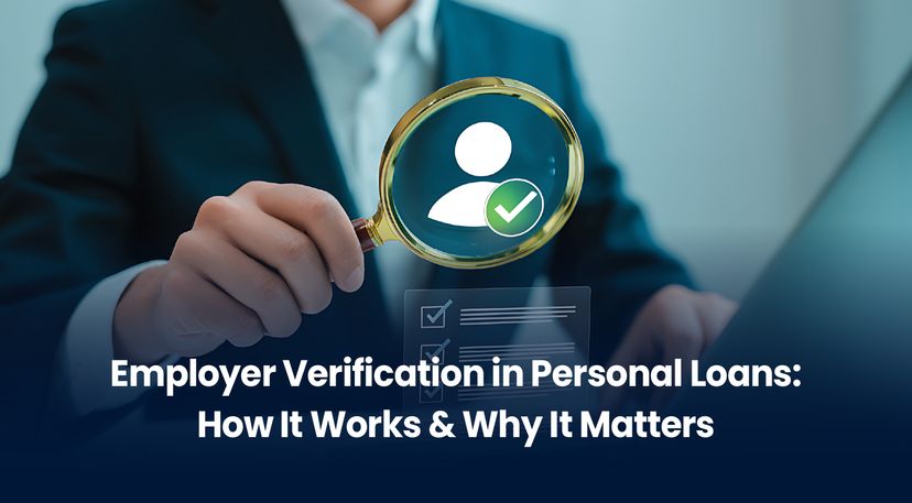 Employer Verification in Personal Loans: How It Works & Why It Matters (2025 Guide)