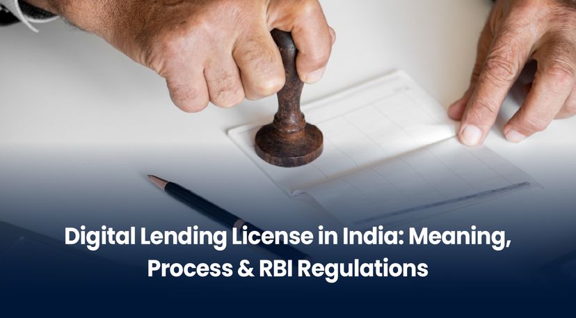 Digital Lending License in India: Meaning, Process & RBI Regulations (2026 Guide)