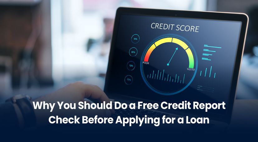 Why You Should Do a Free Credit Report Check Before Applying for a Loan
