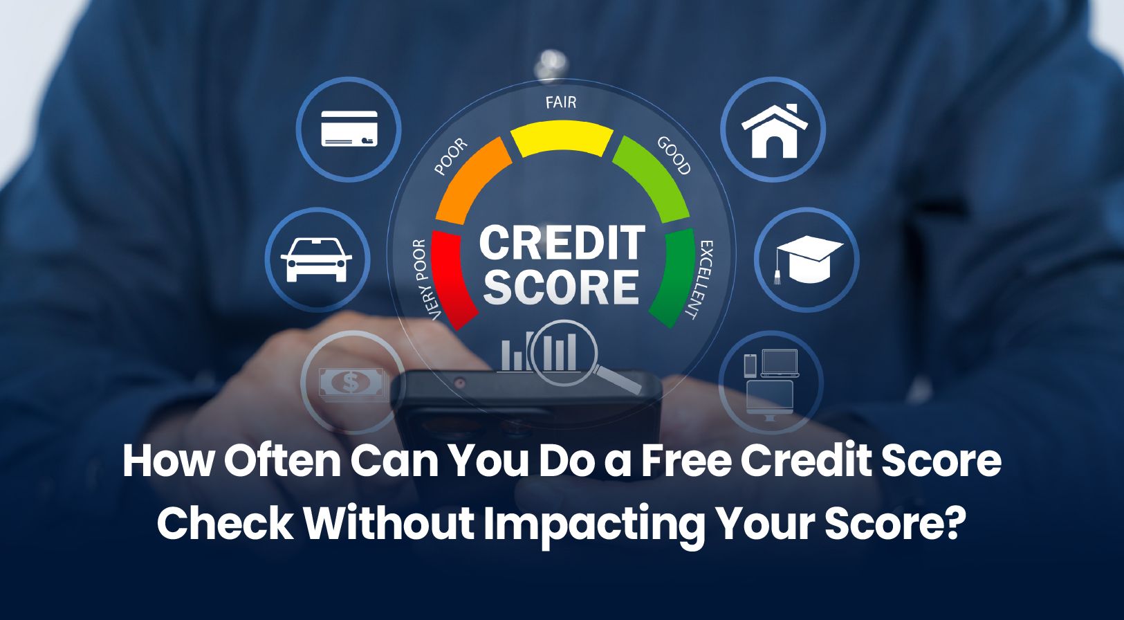 How Often Should You Check Your Credit Report?